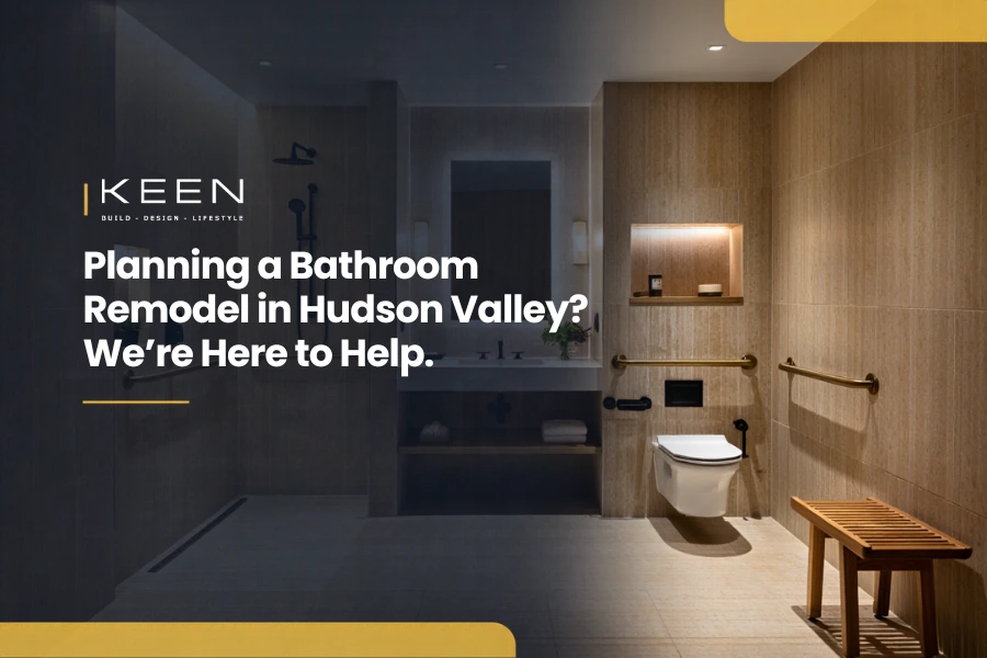 featured image of a blog planning a bathroom remodel in Hudson Valley we are here to help