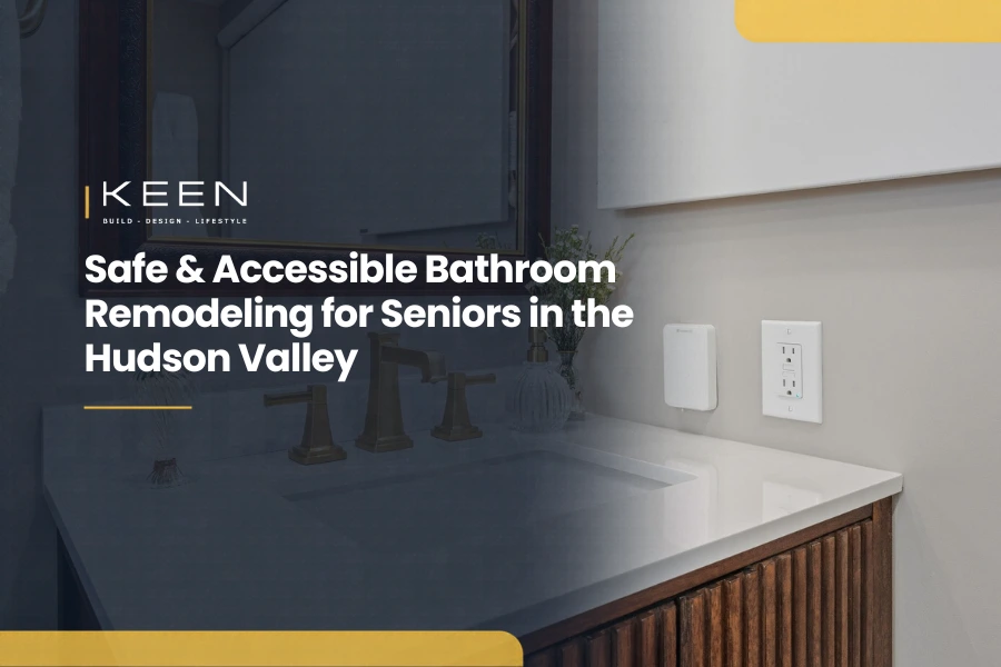 featured image of a blog around safe and accessible bathroom remodeling for seniors in the Hudson Valley
