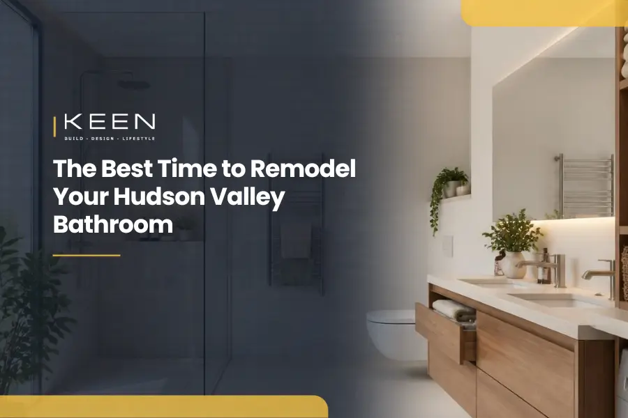featured image of a blog around the best time to remodel your hudson valley bathroom.